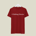 Dubbing Director T-Shirt T-DD4 Desichalchitra