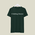 Dubbing Director T-Shirt T-DD4 Desichalchitra