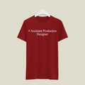 Assistant Production Designer T-Shirt T-PRD4 Desichalchitra